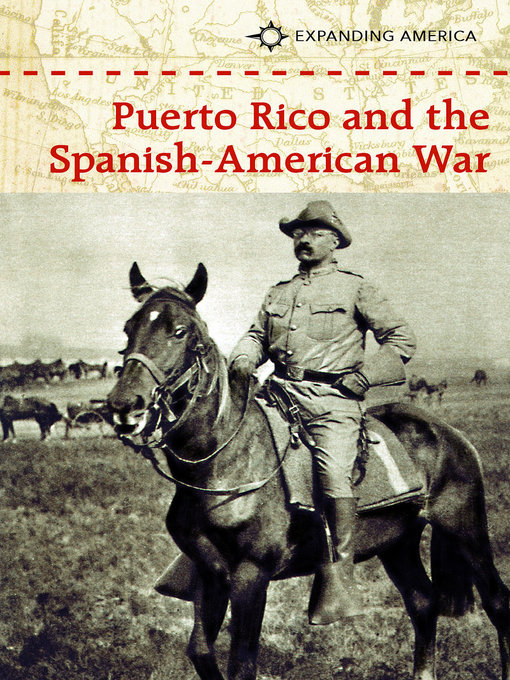 Title details for Puerto Rico and the Spanish-American War by Greg Clinton - Available